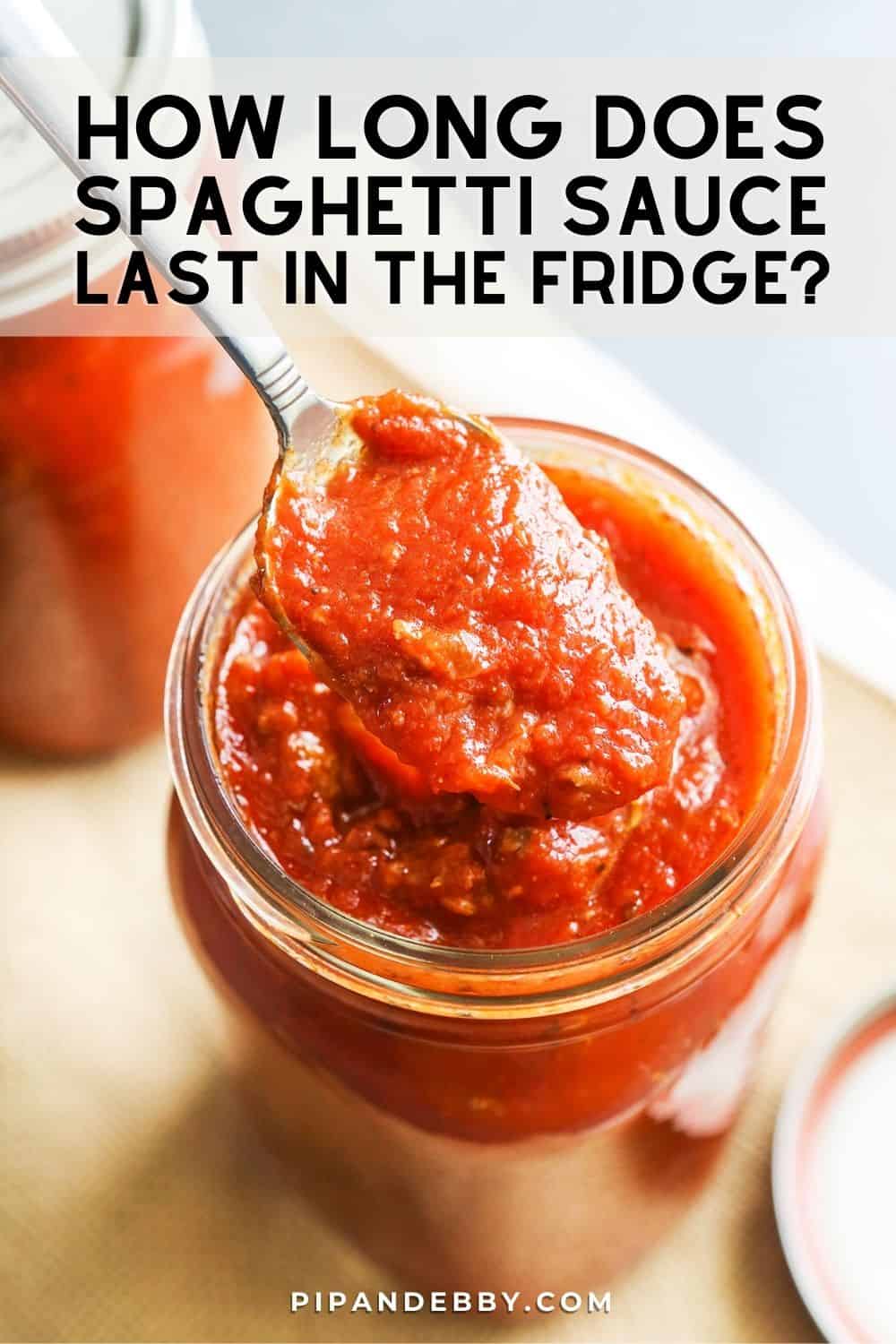 How Long Is Spaghetti Sauce Good In The Fridge: Freshness Guide