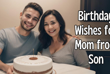 Birthday Wishes By Mother To Son