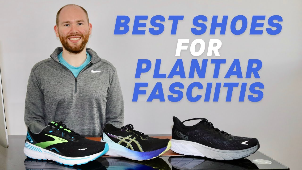 Recommended Running Shoes For Plantar Fasciitis